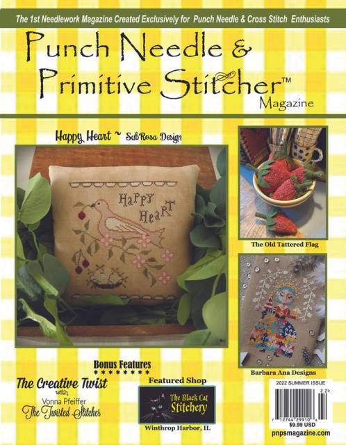 2022 Summer Issue - Punch Needle & Primitive Stitcher Magazine