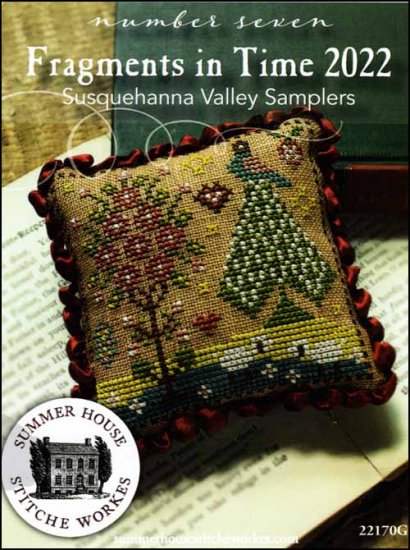 Fragments In Time 2022 Susquehanna Valley Samplers #7 - Cross Stitch ...