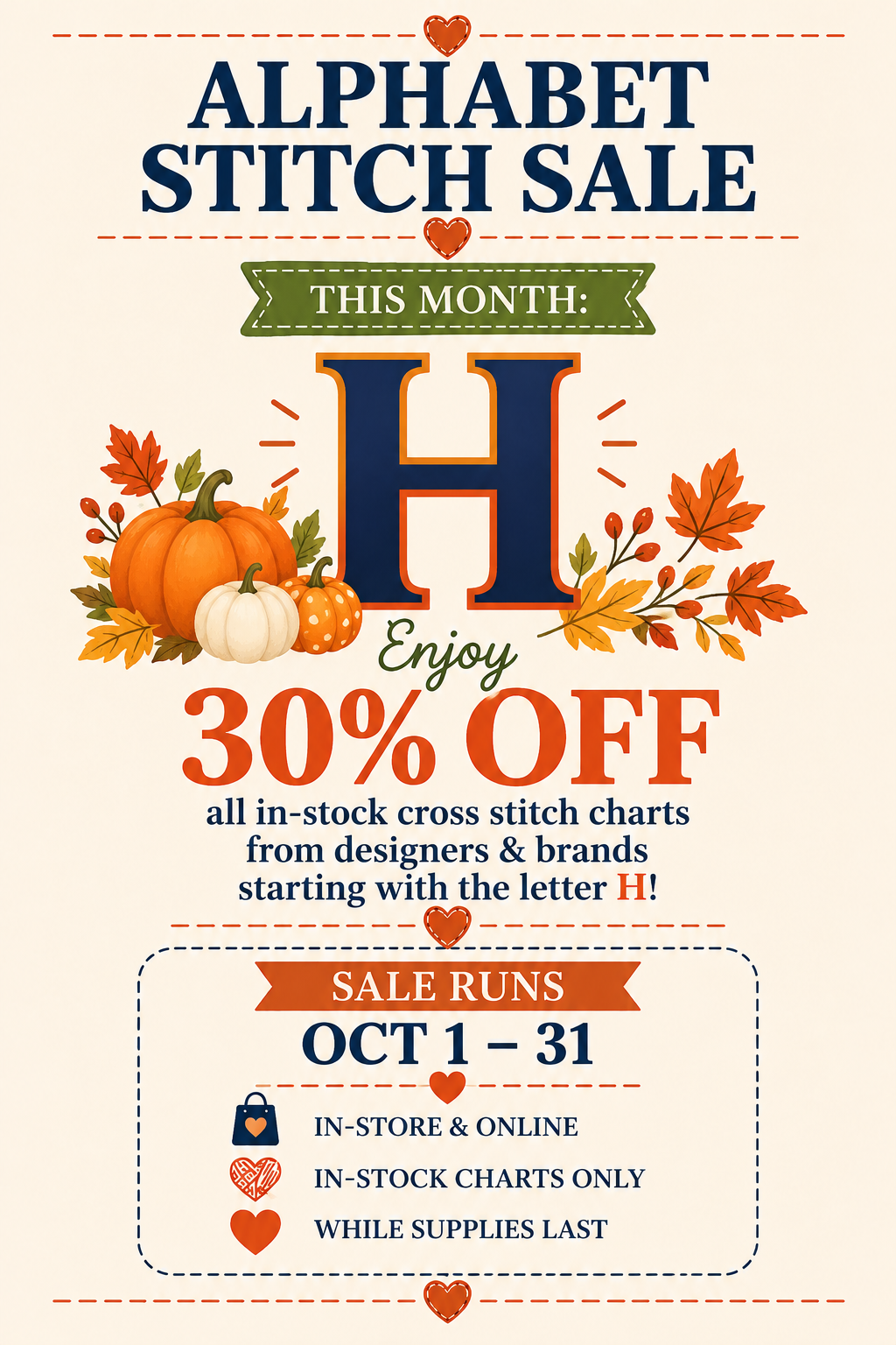 Alphabet Stitch Sale - Save up to 30% off in Stock Cross Stitch Charts - Letter H - Ends October 31